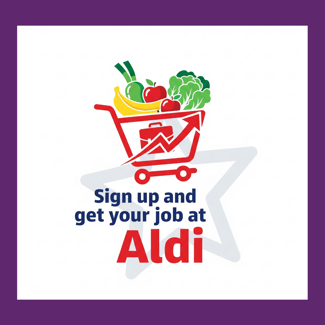Sign up and get your job at Aldi!